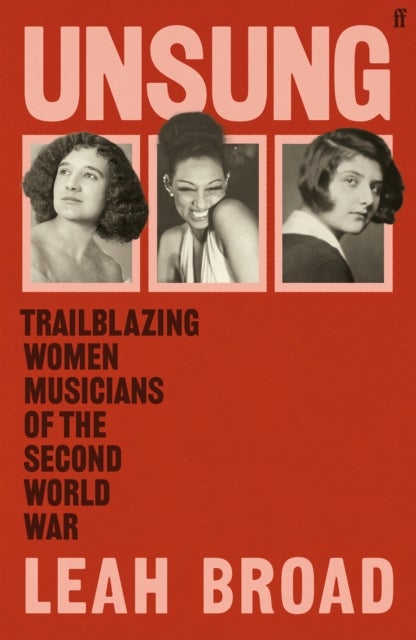Unsung - Trailblazing Women Musicians of the Second World War