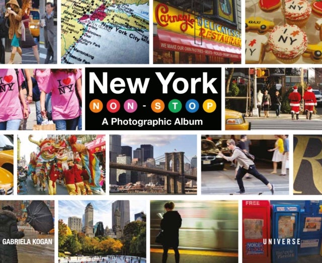 New York Non-Stop - A Photographic Album