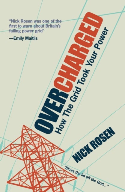Overcharged - How The Grid Took Your Power