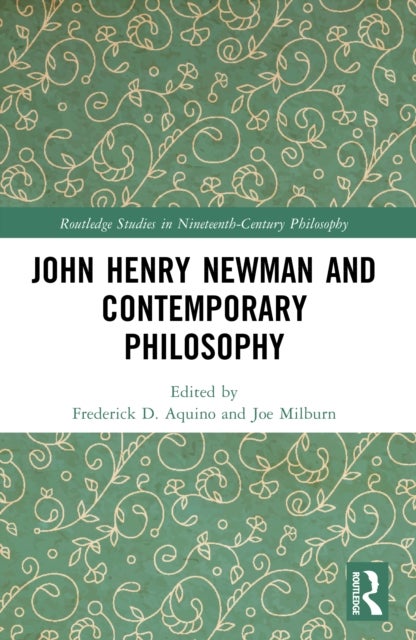 John Henry Newman and Contemporary Philosophy