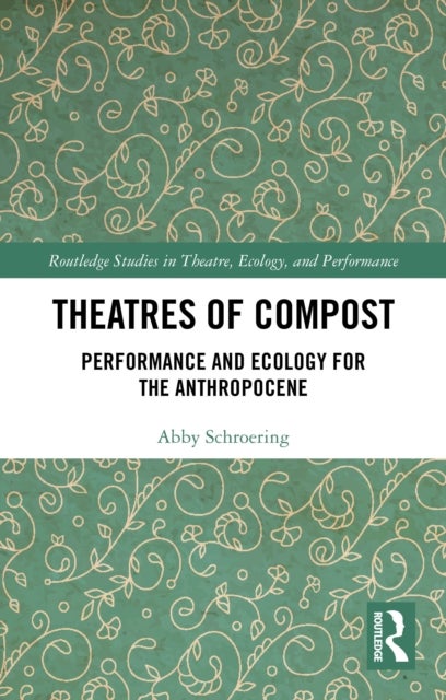 Theatres of Compost