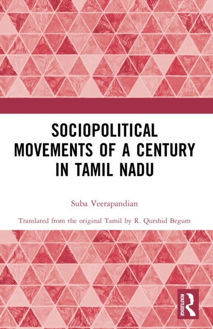 Sociopolitical Movements of a Century in Tamil Nadu