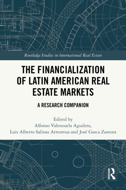 The Financialization of Latin American Real Estate Markets