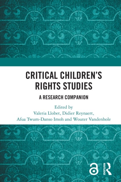 Critical Children’s Rights Studies - A Research Companion