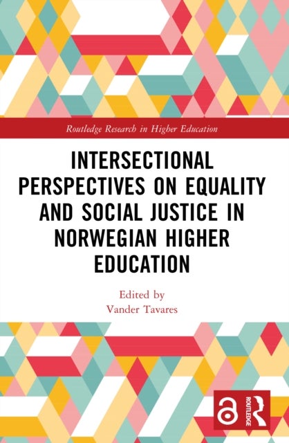 Intersectional Perspectives on Equality and Social Justice in Norwegian Higher Education