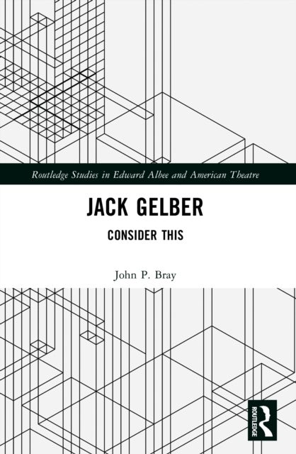 Jack Gelber - Consider This
