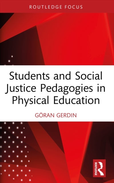 Students and Social Justice Pedagogies in Physical Education
