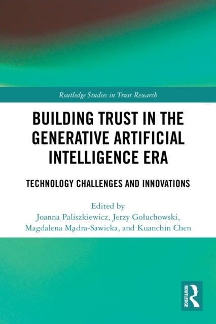 Building Trust in the Generative Artificial Intelligence Era - Technology Challenges and Innovations