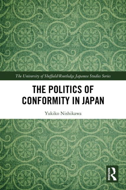 The Politics of Conformity in Japan
