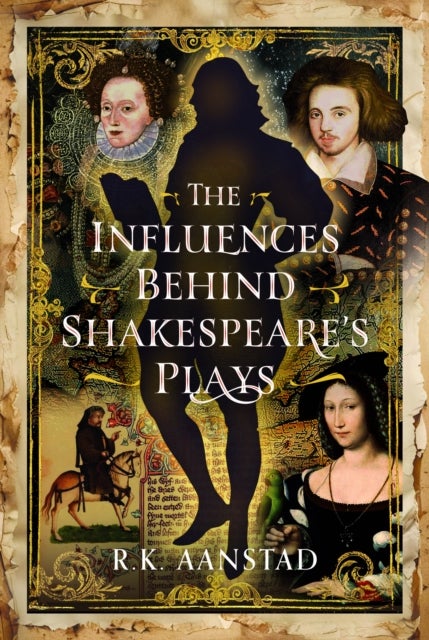 The Influences Behind Shakespeare's Plays
