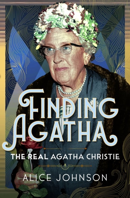 Finding Agatha: The Real Agatha Christie