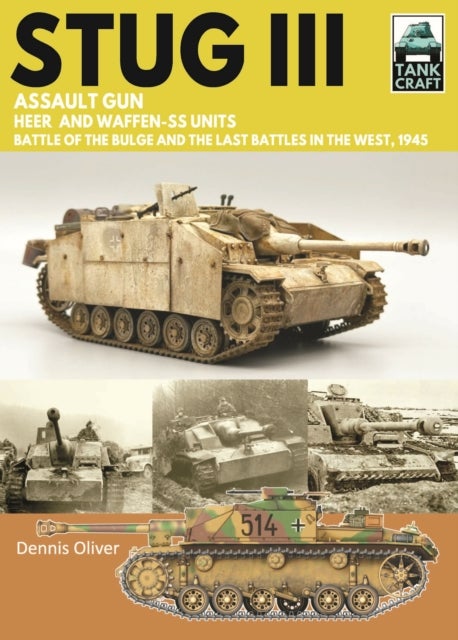 Tank Craft 41 StuG III Assault Gun - Battle of the Bulge and the Last Battles in the West, 1945