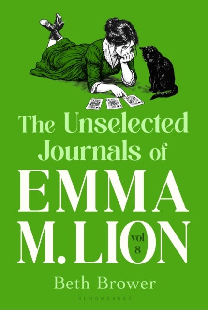 The Unselected Journals of Emma M. Lion, vol. 8 - 'Bridget Jones meets every classic novel you've ever loved' Stylist