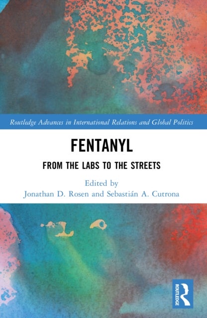 Fentanyl - From the Labs to the Streets