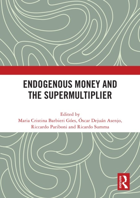 Endogenous Money and the Supermultiplier