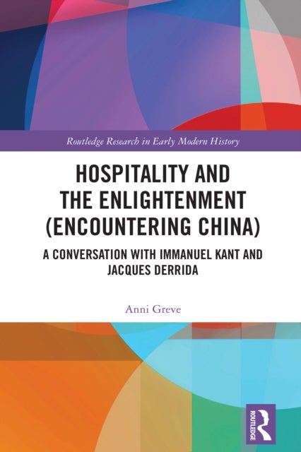 Hospitality and the Enlightenment (Encountering China) - A Conversation with Immanuel Kant and Jacques Derrida