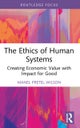 The Ethics of Human Systems