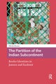 The Partition of the Indian Subcontinent