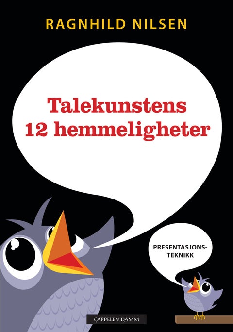 Talekunstens 12 hemmeligheter - presentasjonsteknikk