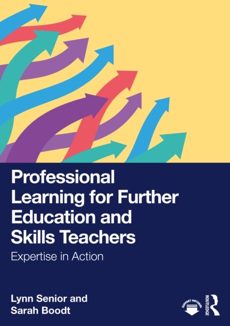 Professional Learning for Further Education and Skills Teachers - Expertise in Action