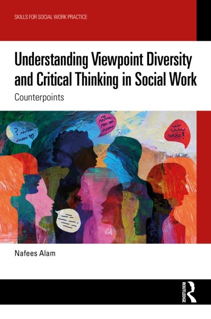 Understanding Viewpoint Diversity and Critical Thinking in Social Work - Counterpoints