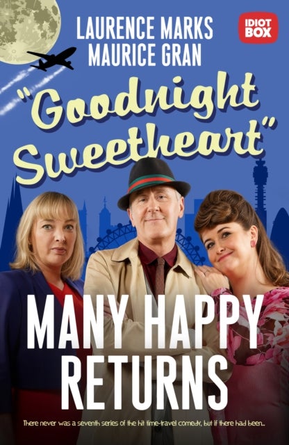 Goodnight Sweetheart - Many Happy Returns