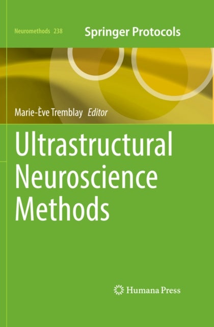 Ultrastructural Neuroscience Methods