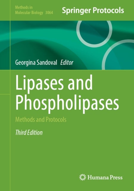 Lipases and Phospholipases - Methods and Protocols