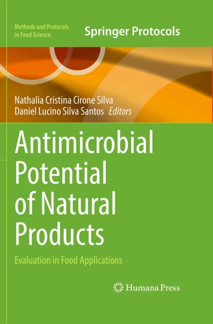 Antimicrobial Potential of Natural Products - Evaluation in Food Applications