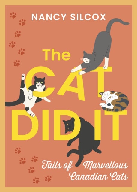The Cat Did It - Tails of Marvellous Canadian Cats