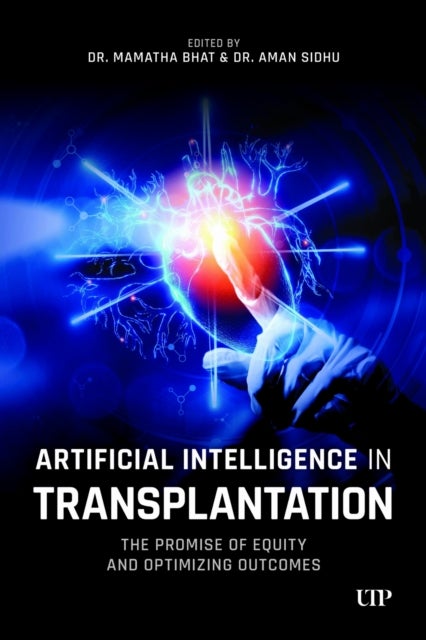Artificial Intelligence in Transplantation - The Promise of Equity and Optimizing Outcomes