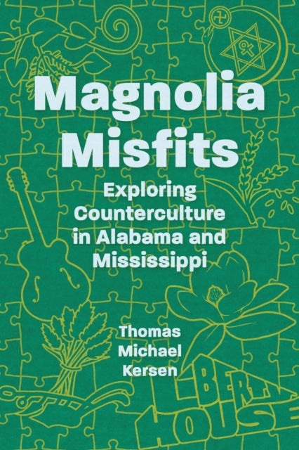Magnolia Misfits - Exploring Counterculture in Alabama and Mississippi