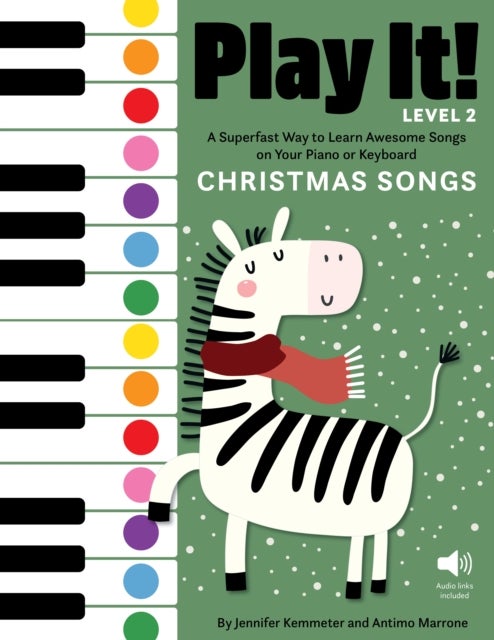 Play It! Christmas Songs for Piano (Level 2) - A Superfast Way to Learn Awesome Songs on Your Piano or Keyboard