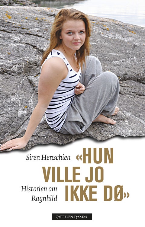 Hun ville jo ikke dø - historien om Ragnhild
