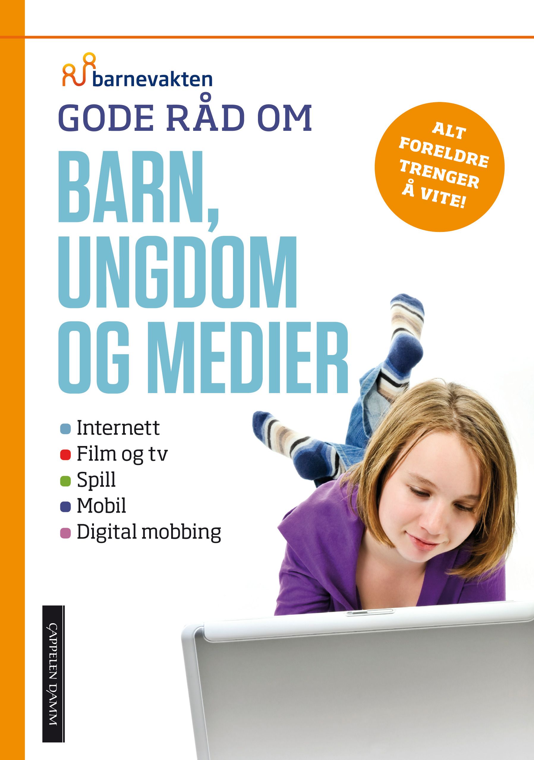 Gode råd om barn, ungdom og medier - internett, film og tv, spill, mobil, digital mobbing