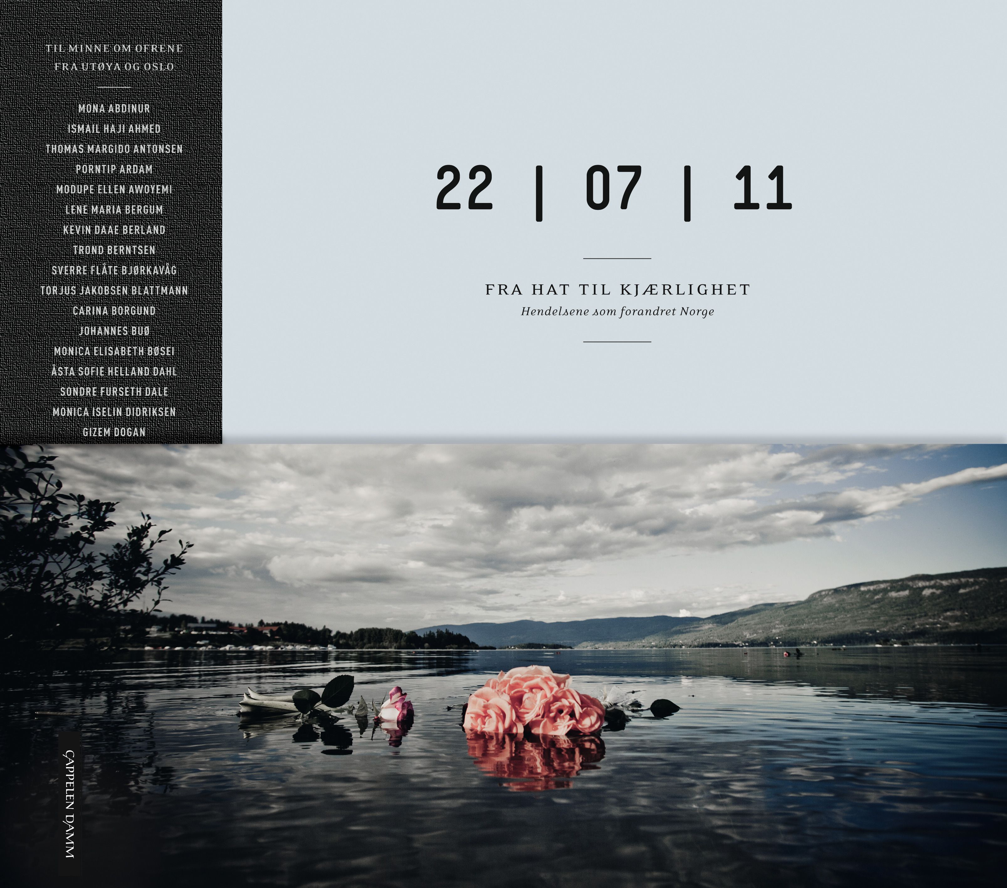 22.07.11 - fra hat til kjærlighet : hendelsene som forandret Norge