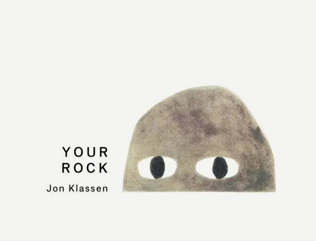 Your Rock - A stylish first board book by Jon Klassen, bestselling creator of I WANT MY HAT BACK, a fun gift for babies and toddlers aged 0–3