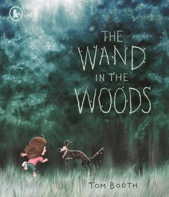 The Wand in the Woods - Discover the magic of connection and doing things for ourselves in this fantastical picture book for ages 3-7