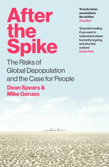 After the Spike - The Risks of Global Depopulation and the Case for People