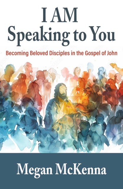 I AM Speaking to You: Becoming Beloved Disciples in The Gospel of John
