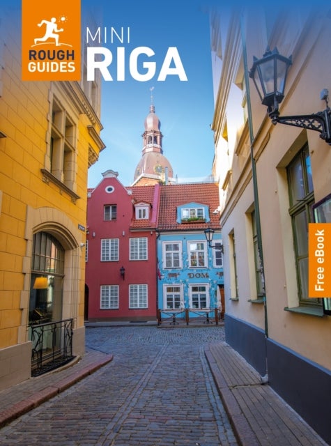 Rough Guides Mini Riga: Travel Guide with eBook - 2027, Insider Tips , Must-See Sights , Maps & Itineraries , Covers: Old Riga, City Centre, Latgale and more