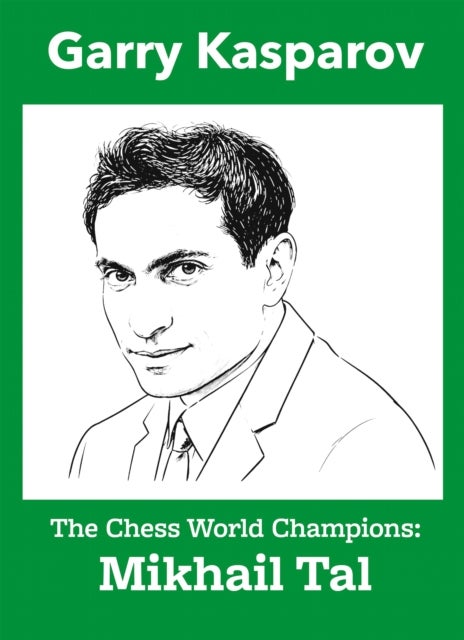 The Chess World Champions : Mikhail Tal
