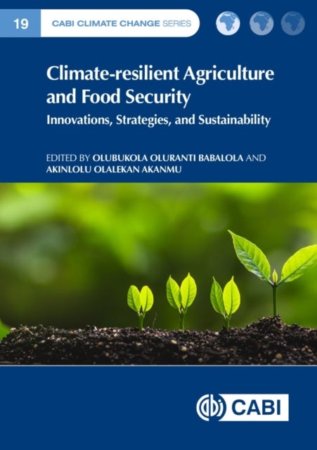 Climate-resilient Agriculture and Food Security