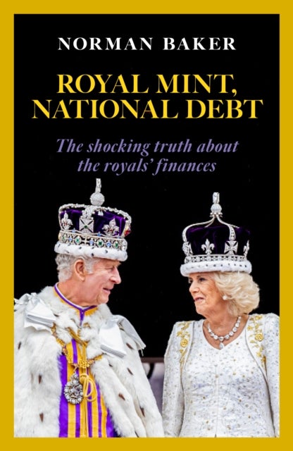 Royal Mint, National Debt - The shocking truth about the royals' finances