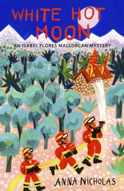 White Hot Moon - An Isabel Flores Mallorcan Mystery