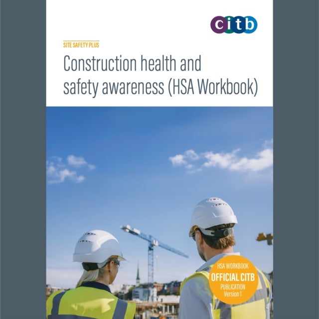 Construction Health and Safety Awareness (HSA) Workbook - HSA-V1