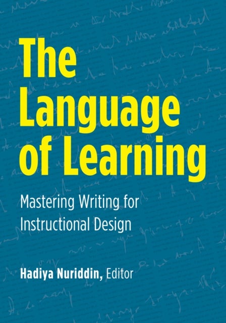 The Language of Learning - Mastering Writing for Instructional Design