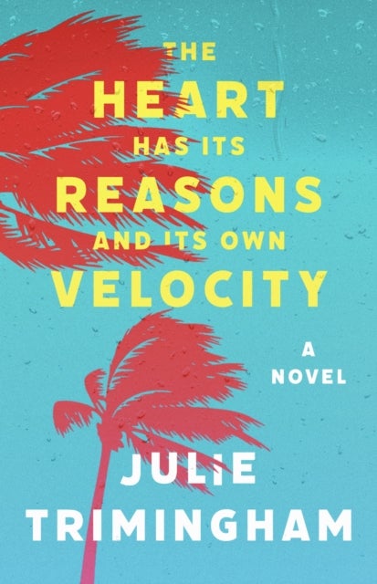 The Heart Has Its Reasons and Its Own Velocity - Novel
