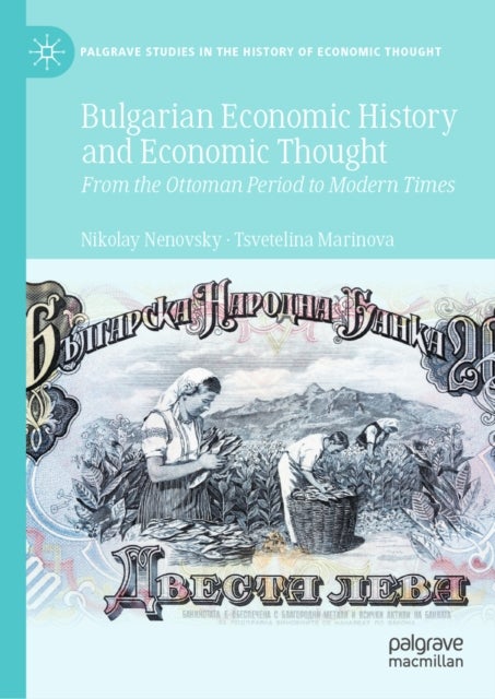 Bulgarian Economic History and Economic Thought