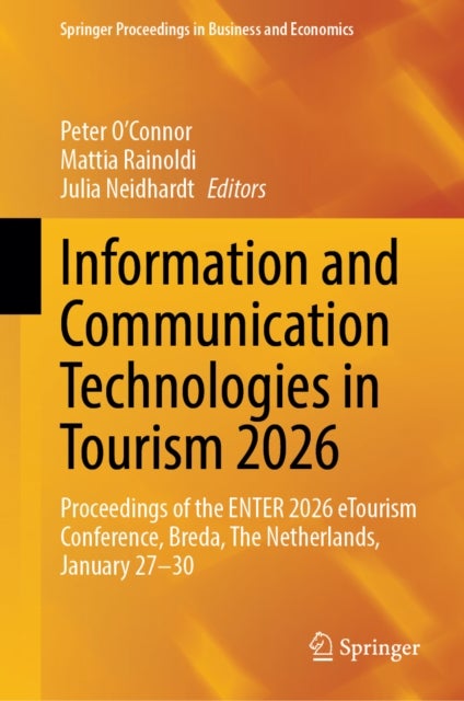 Information and Communication Technologies in Tourism 2026 - Proceedings of the ENTER 2026 eTourism Conference, Breda, The Netherlands, January 27-30